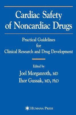 Joel Morganroth, Ihor Gussak, Joel Morganroth, Ihor Gussak - Cardiac Safety of Noncardiac Drugs, Inbunden
