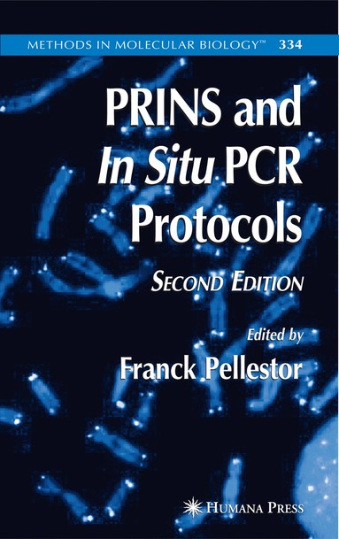 Franck Pellestor - PRINS and In Situ PCR Protocols, Inbunden
