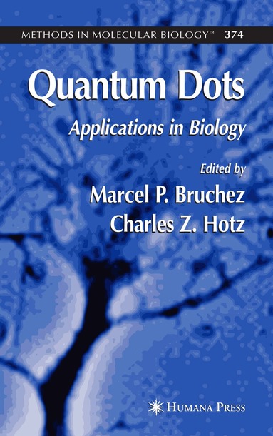 Charles Z. Hotz, Marcel Bruchez - Quantum Dots, Inbunden