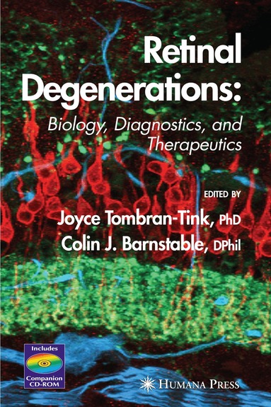 Joyce Tombran-Tink, Colin J. Barnstable - Retinal Degenerations, Inbunden