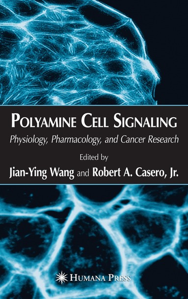 Jian-Ying Wang - Polyamine Cell Signaling, Inbunden