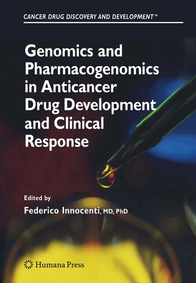 Federico Innocenti - Genomics and Pharmacogenomics in Anticancer Drug Development and Clinical Response, Inbunden