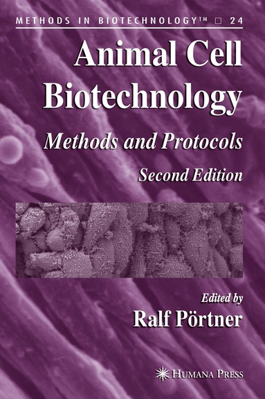 Ralf Pörtner - Animal Cell Biotechnology, Inbunden