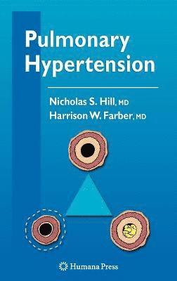 Nicholas S. Hill, Harrison W. Farber, Nicholas S. Hill, Harrison W. Farber - Pulmonary Hypertension, Inbunden