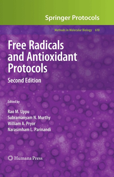 Rao M. Uppu, Subramanyam N. Murthy, William A. Pryor, Narasimham L. Parinandi - Free Radicals and Antioxidant Protocols, Inbunden