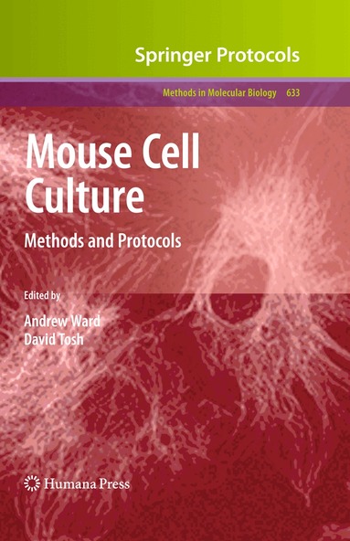Andrew Ward, David Tosh - Mouse Cell Culture, Inbunden
