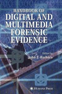 bokomslag Handbook of Digital and Multimedia Forensic Evidence