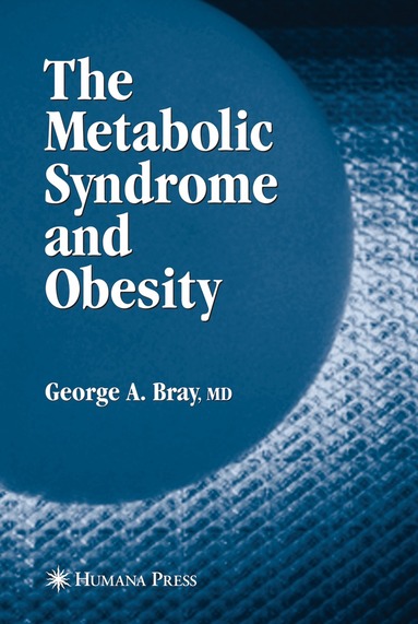 George A. Bray - Metabolic Syndrome and Obesity, Inbunden