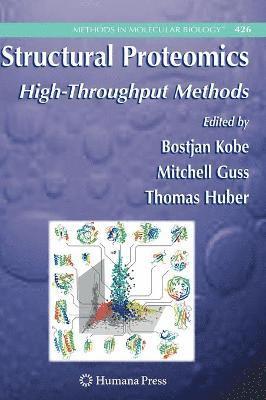 Bostjan Kobe, Mitchell Guss, Thomas Huber - Structural Proteomics, Inbunden