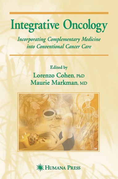 Maurie Markman, Lorenzo Cohen - Integrative Oncology, Inbunden