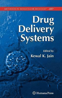 Kewal K. Jain - Drug Delivery Systems, Inbunden