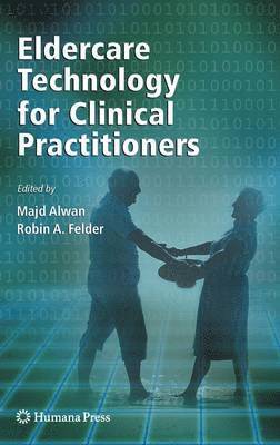 Eldercare Technology for Clinical Practitioners 1
