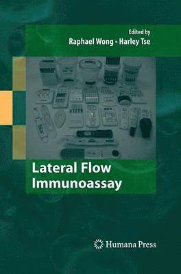 Raphael Wong, Harley Tse, Raphael C. Wong, Harley Y. Tse - Lateral Flow Immunoassay, Inbunden
