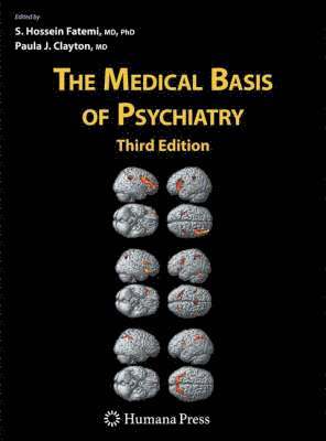 The Medical Basis of Psychiatry 1