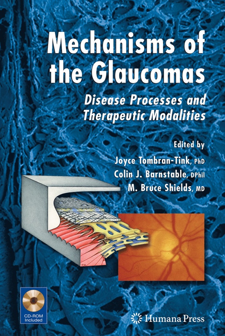 Mechanisms of the Glaucomas 1