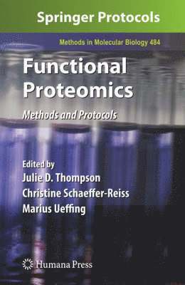 Julie D. Thompson, Christine Schaeffer-Reiss, Marius Ueffing, Julie D Thompson - Functional Proteomics, Inbunden