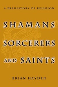 bokomslag Shamans, Sorcerers, and Saints