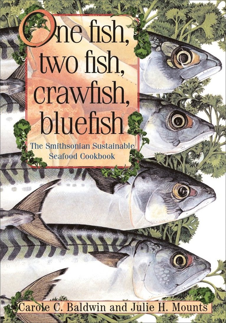 Carole C. Baldwin, Julie Mounts, Carole C Baldwin, Carole C Baldwin - One Fish, Two Fish, Crawfish, Bluefish, Inbunden