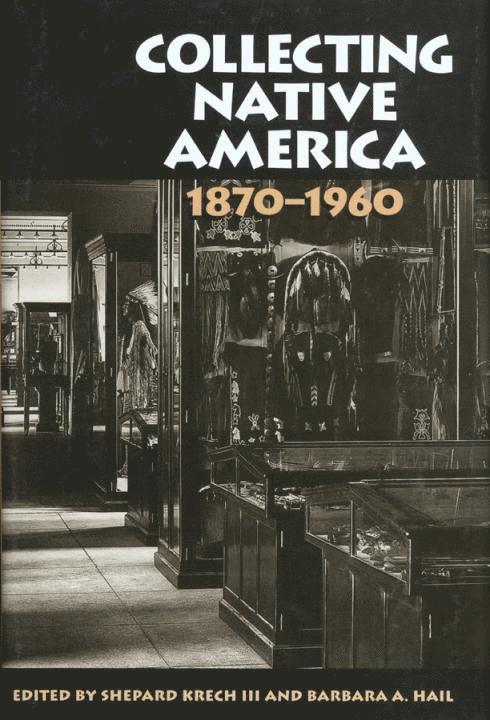 Shepard Krech, Shepard Krech - Collecting Native America, 1870-1960, Häftad