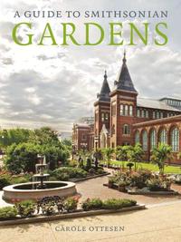 bokomslag Guide to Smithsonian Gardens