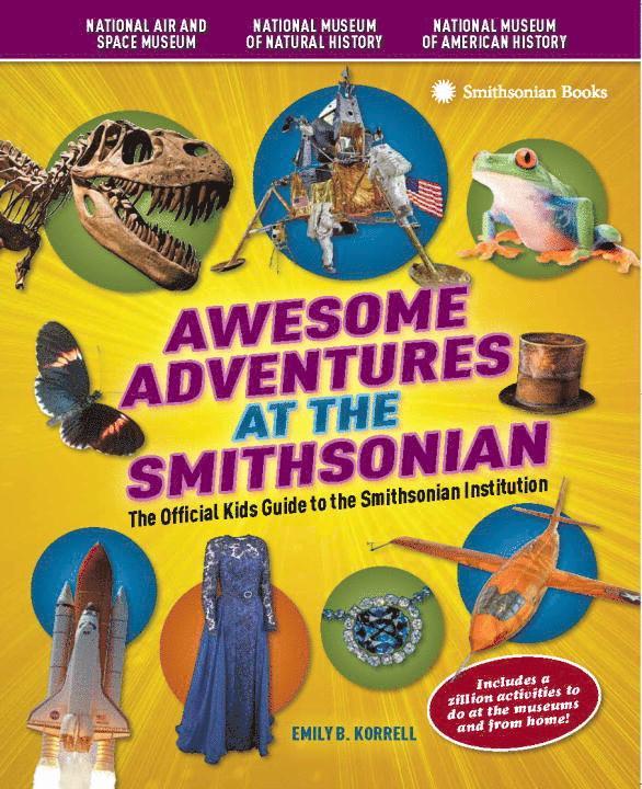 Awesome Adventures at the Smithsonian 1