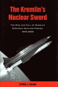 bokomslag The Kremlin's Nuclear Sword