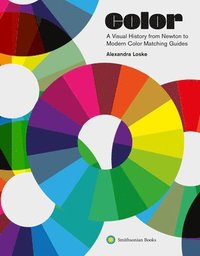 bokomslag Color: A Visual History from Newton to Modern Color Matching Guides