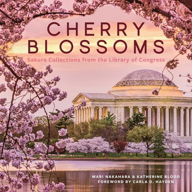 Mari Nakahara, Katherine Blood, Mari (Mari Nakahara) Nakahara, Katherine (Katherine Blood) Blood, Mari Nakahara and Katherine Blood Forew - Cherry Blossoms, Inbunden