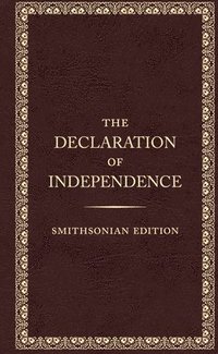 bokomslag The Declaration of Independence - Smithsonian Edition