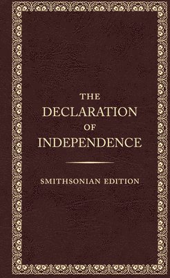 The Declaration of Independence - Smithsonian Edition 1