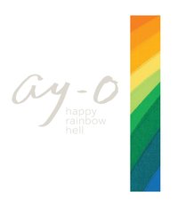 bokomslag Ay-O Happy Rainbow Hell