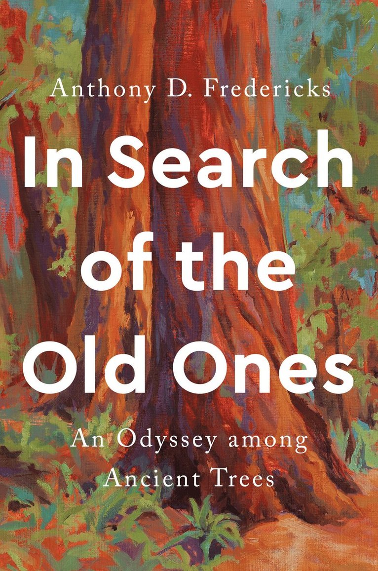 Anthony D. Fredericks, Anthony D. (Anthony D. Fredericks) Fredericks, Anthony D. Fredericks, Anthony D Fredericks - In Search of the Old Ones, Inbunden