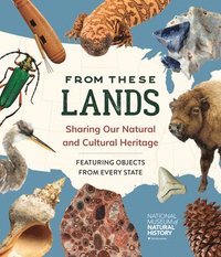 bokomslag From These Lands: Sharing Our Natural and Cultural Heritage