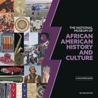 bokomslag National Museum of African American History and Culture 2e: A Souvenir Book, Second Edition