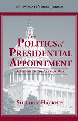 The Politics of Presidential Appointment 1