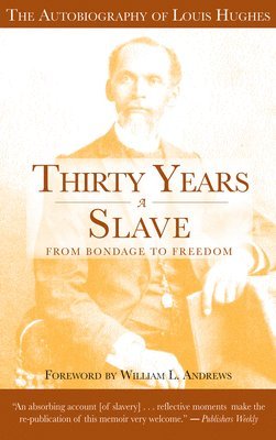 Thirty Years a Slave - From Bondage to Freedom 1