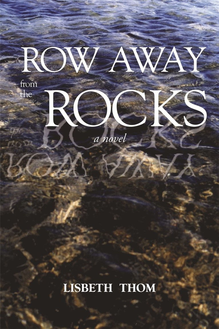 Row Away from the Rocks
