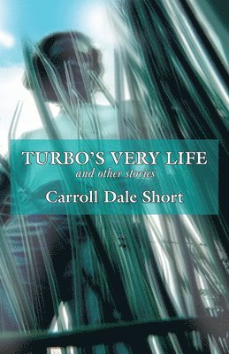 Turbo's Very Life and Other Stories 1