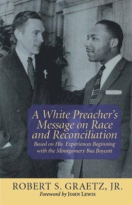 bokomslag White Preacher's Message on Race and Reconciliation