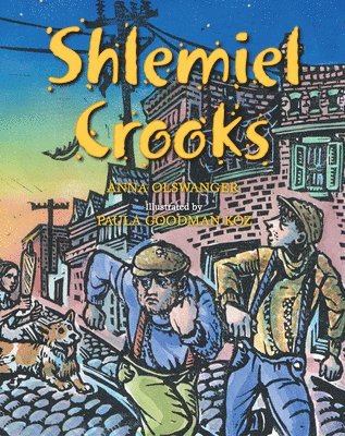 Anna Olswanger, Paula Goodman Koz - Shlemiel Crooks, Häftad