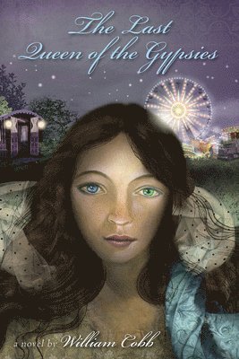 William Cobb - Last Queen of the Gypsies, Inbunden