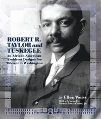 bokomslag Robert R. Taylor and Tuskegee