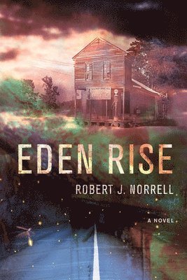 Robert J. Norrell - Eden Rise, Inbunden