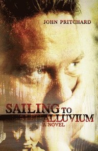 bokomslag Sailing to Alluvium