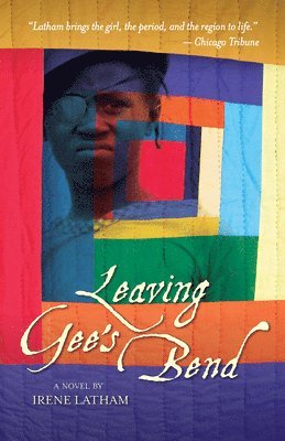 Irene Latham - Leaving Gee's Bend, Häftad