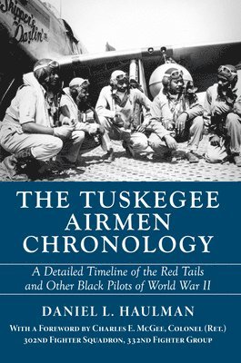 bokomslag The Tuskegee Airmen Chronology