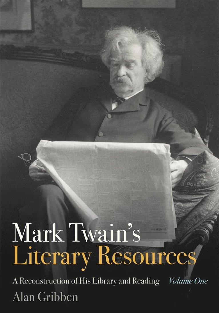 Alan Gribben - Mark Twain's Literary Resources, Inbunden