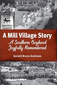 bokomslag A Mill Village Story