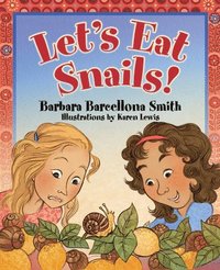 bokomslag Let's Eat Snails!