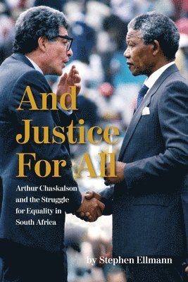 Stephen Ellmann - And Justice For All, Inbunden